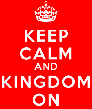 Keep Calm and Kingdom On